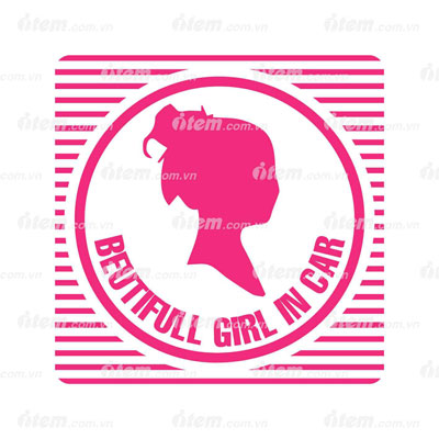 TEM PHẢN QUANG XE HƠI BEAUTIFULL GIRL IN CAR